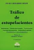 Tráfico de estupefacientes Autor: Bavio, Julio L. - comprar online