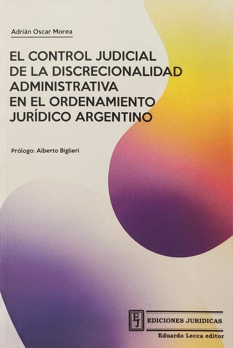 El Control Judicial de la Discrecionalidad administrativa en el ordenamiento Jurídico Argentino