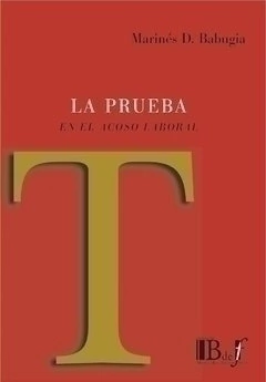 La prueba en el acoso laboral Autor: Babugia, Marinés - comprar online