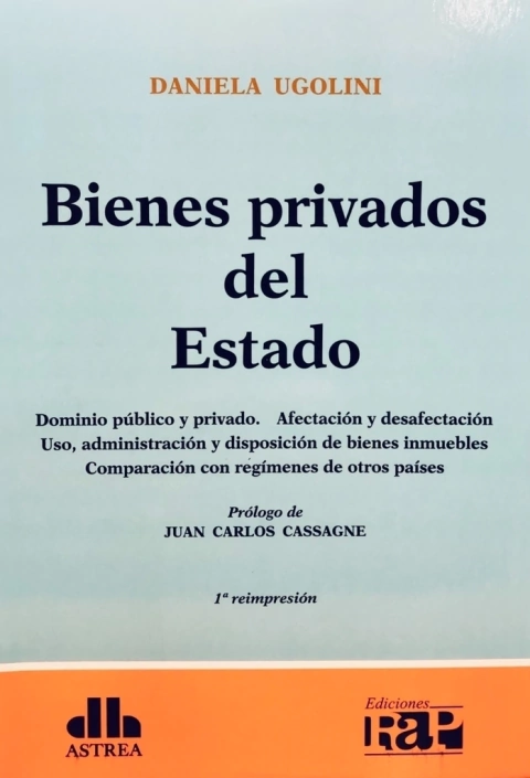 Bienes privados del Estado Autor: Ugolini, Daniela
