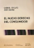 El nuevo derecho del consumidor / Gabriel A. Stiglitz; José Humberto Sahián. - - comprar online