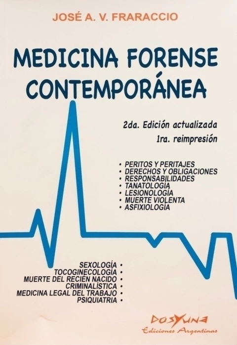 Medicina forense contemporanea Autores: Fraraccio Jose