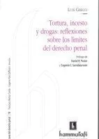 Tortura, incesto y drogas: reflexiones sobre los lmmites del derecho penal Autor: Greco, Luis