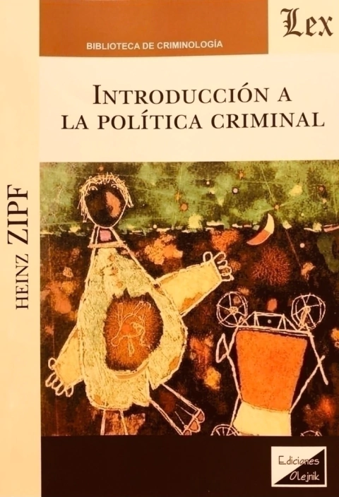 INTRODUCCION A LA POLITICA CRIMINAL Autor : Zipf - Heinz -
