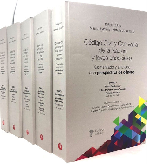 Código Civil y Comercial de la Nación y leyes especiales comentado con perspectiva de género (Tomo I a V juntos) RUSTICO - Directoras: Herrera, Marisa - De la Torre, Natalia