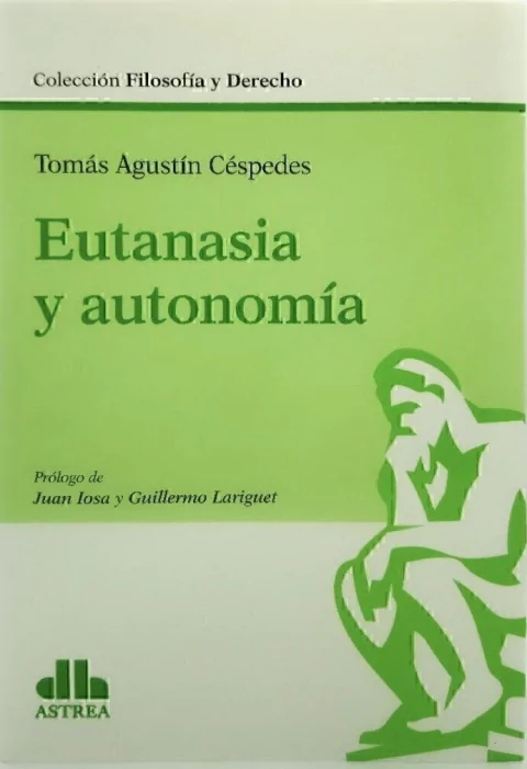 Eutanasia y autonomía CÉSPEDES, Tomás A. - comprar online