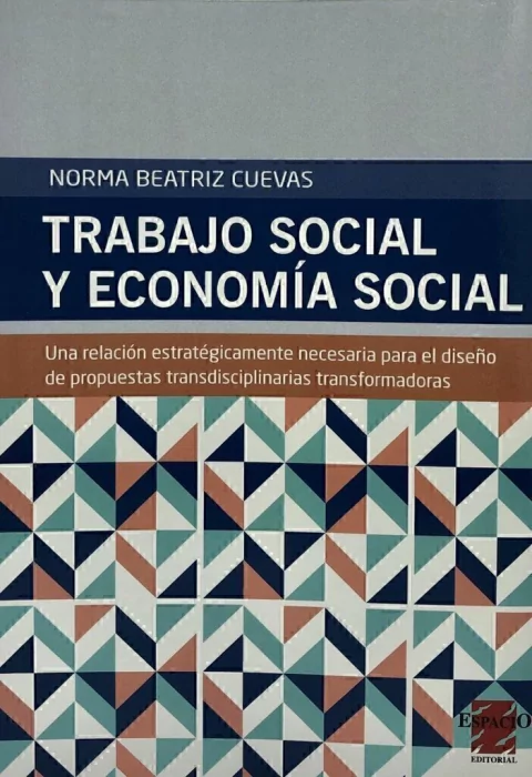 Trabajo social y economía social - Cuevas, Norma