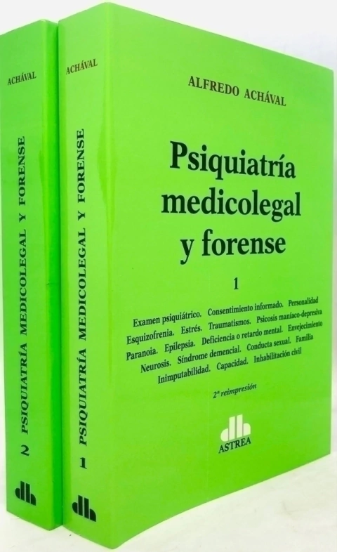Psiquiatría medicolegal y forense. 2 tomos ACHÁVAL, Alfredo (Autor)