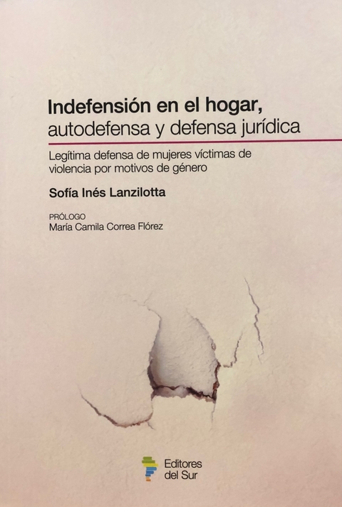 Indefensión en el hogar, autodefensa y defensa jurídica - Lanziotta, S