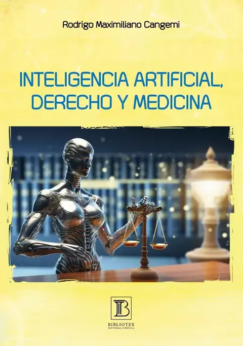 Inteligencia Artificial Derecho y Medicina Cangemi -