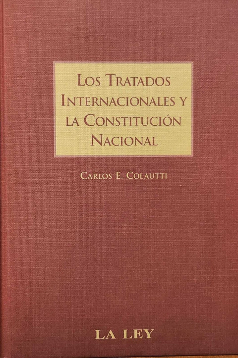 Los tratados Internacionales y la Constitución Nacional - Colautti Carlos - comprar online