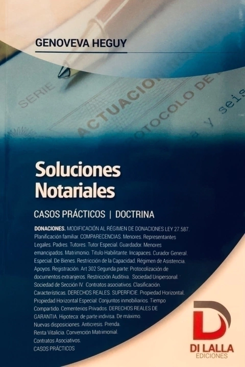 Soluciones Notariales. Casos Prácticos Autor: Heguy, Genoveva