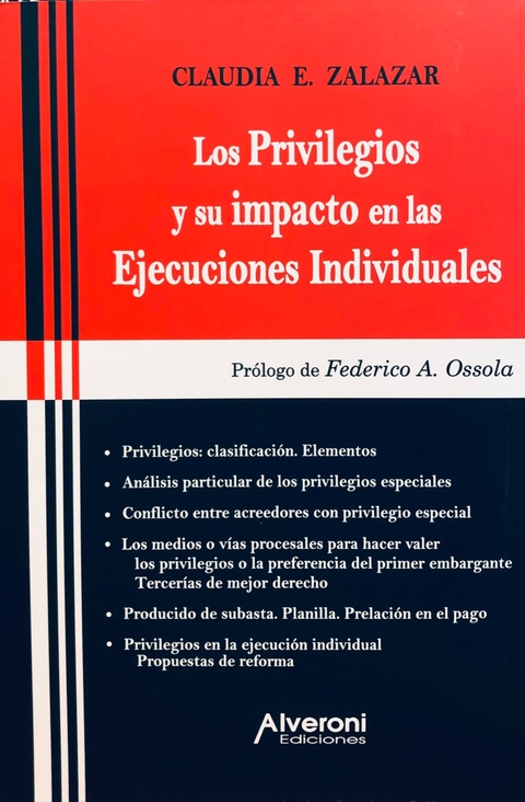 LOS PRIVILEGIOS Y SU IMPACTO EN LAS EJECUCIONES INDIVIDUALES Claudia E. Zalazar