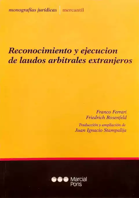 RECONOCIMIENTO Y EJECUCIÓN DE LAUDOS ARBITRALES EXTRANJEROS Ferrari, F