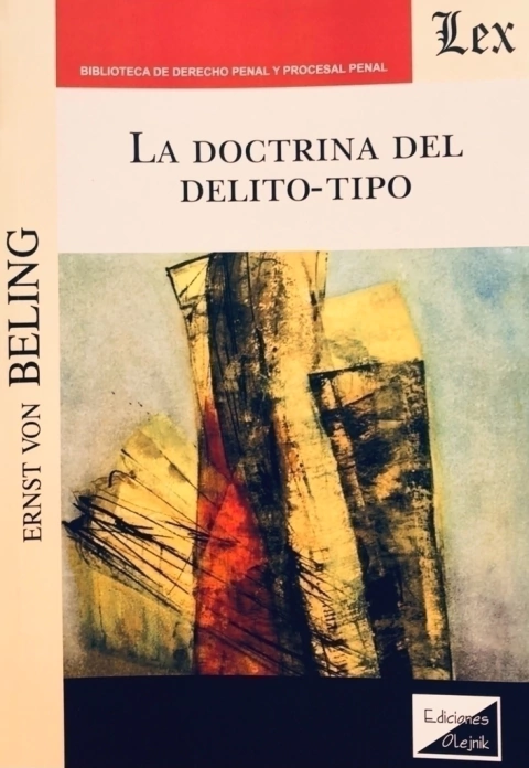 DOCTRINA DEL DELITO-TIPO, LA Autor : Beling - Ernst von -