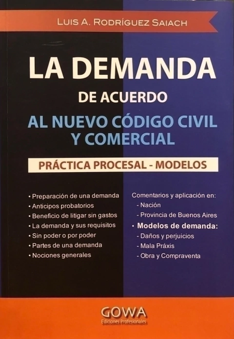 LA DEMANDA de acuerdo al nuevo Código Civil y Comercial RODRÍGUEZ SAIACH, Luis A.