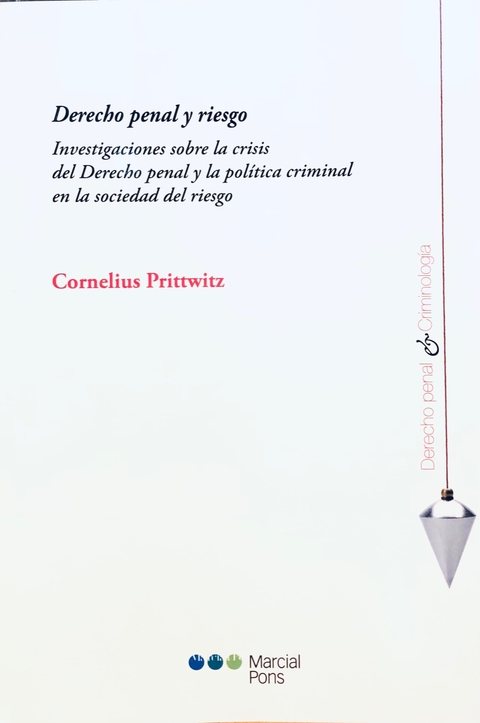 Derecho penal y riesgo Prittwitz, Cornelius