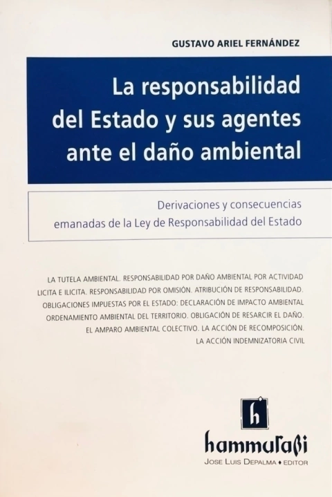 LA RESPONSABILIDAD DEL ESTADO Y SUS AGENTES ANTE EL DAÑO AMBIENTAL - FERNANDEZ -