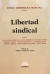Libertad sindical Director: Rodríguez Mancini, Jorge