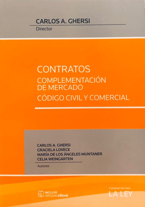 CONTRATOS. COMPLEMENTACION DE MERCADO Autor: Ghersi, Carlos A.