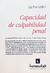 Capacidad de culpabilidad penal La imputabilidad segun el art. 34, inc. 1: del Codigo Penal AUTOR: Frias Caballero, Jorge - comprar online