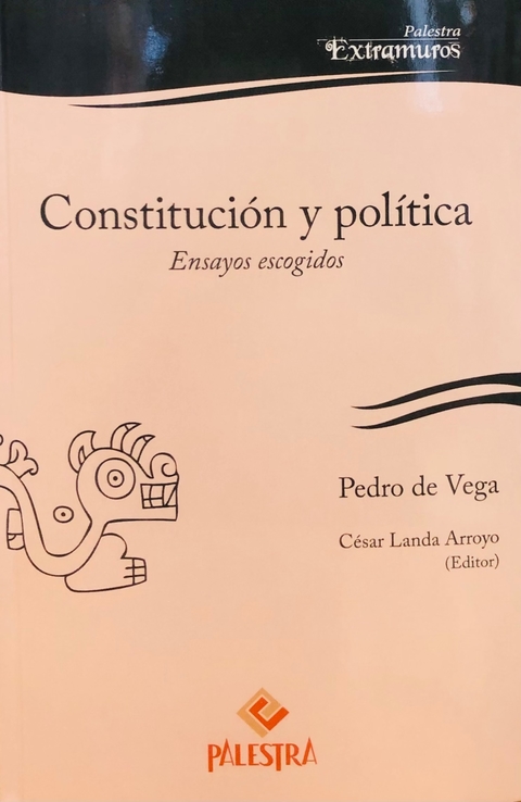 Constitución y política Autor: Pedro de Vega (España)