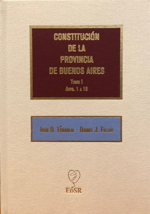 Constitución de la provincia de Bueno Aires Autor- Tenaglia,I