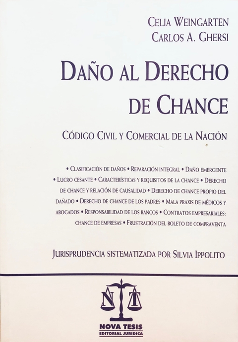 Daqo al Derecho de chance. Csdigo Civil y Comercial de la Nacisn. Autores: Carlos Ghersi , Celia Weingarten