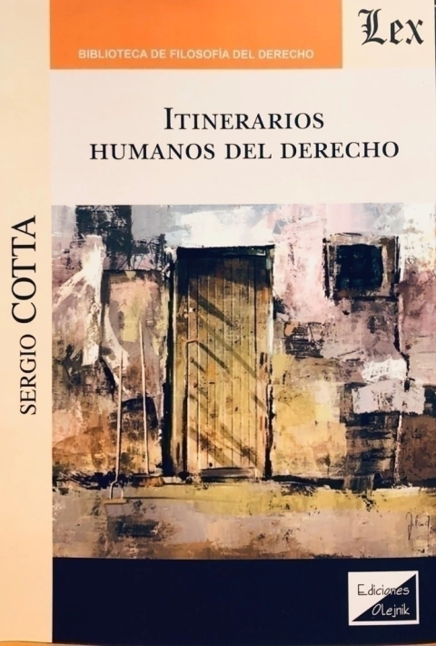 Itinerarios humanos del derecho . Cotta, S