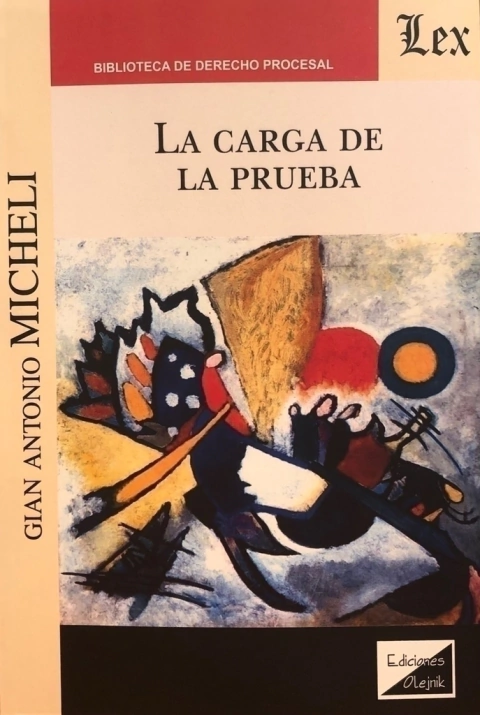 LA CARGA DE LA PRUEBA Autor : Micheli - Gian Antonio -