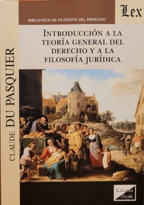 Introducción a la teoría general del derecho y a la filosofía juridicaAutor : Du Pasquier - Claude -