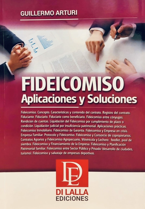 Fideicomiso. Aplicaciones Y Soluciones Autor: Arturi, Guillermo