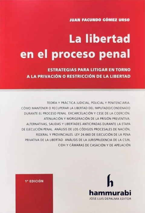 La libertad en el proceso penal Gómez Urso -