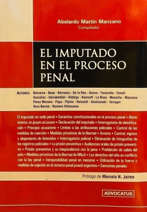El Imputado en el Proceso Penal AUTOR: Manzano Abelardo Martin (compilador)