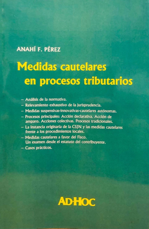 MEDIDAS CAUTELARES EN PROCESOS TRIBUTARIOS. PÉREZ, Anahí F.
