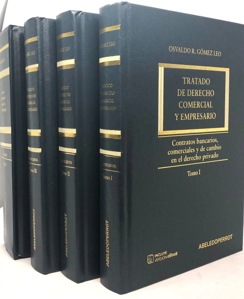 TRATADO DE DERECHO COMERCIAL Y EMPRESARIO 4 tomos - Contratos bancarios Autor: Goméz Leo, Osvaldo R.