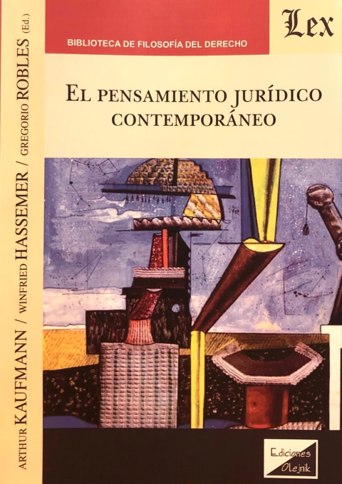 PENSAMIENTO JURIDICO CONTEMPORANEO Autor : Kaufmann - Hassemer - Robles -