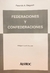 FEDERACIONES Y CONFEDERACIONES. BIAGOSCH, Facundo A.