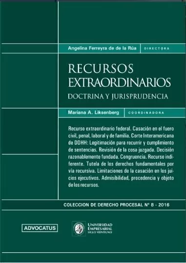 Recursos Extraordinarios - AUTOR: Ferreyra de De la Rua, Angelina