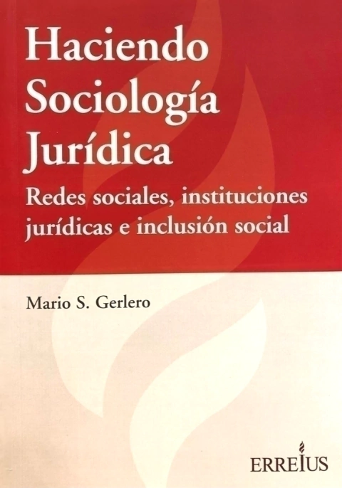 Haciendo Sociología Jurídica Gerlero, Mario S.