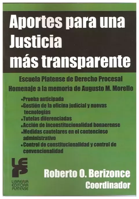 Aportes para una justicia mas transparente Roberto O. Berizonce