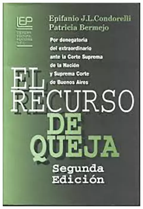 El recurso de queja Epifanio J. Condorelli, Patricia Bermejo