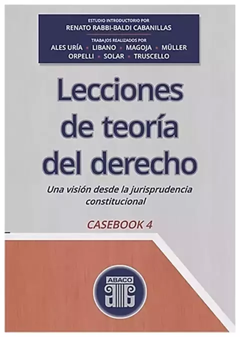 Lecciones de teoría del derecho. Casebook 4 Renato Rabbi Baldi Cabanillas - comprar online