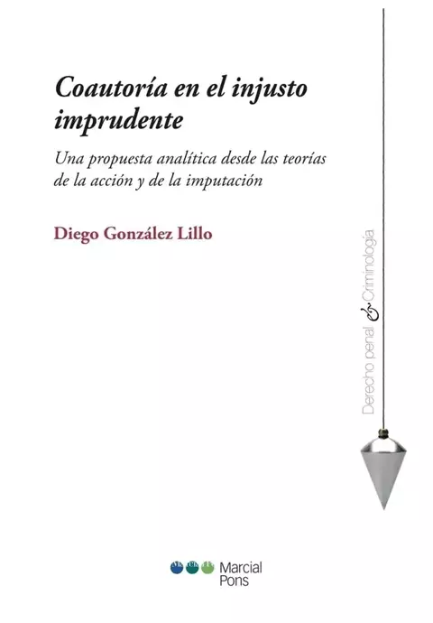 Coautoría en el injusto imprudente Diego González Lillo