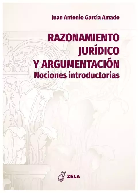 Razonamiento jurídico y argumentación Juan A. Garcia Amado