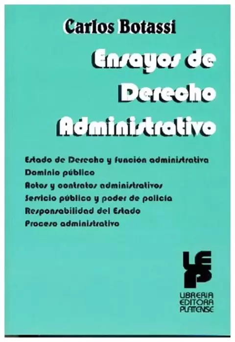 Ensayos de derecho administrativo Carlos A. Botassi