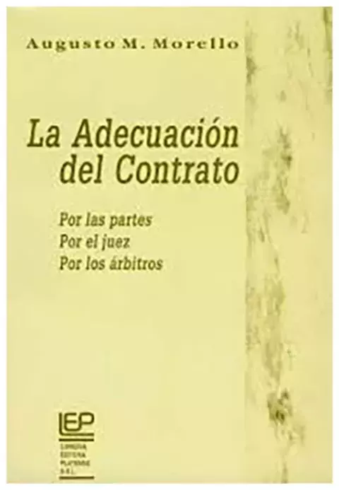 Augusto M. Morello La adecuacion del contrato