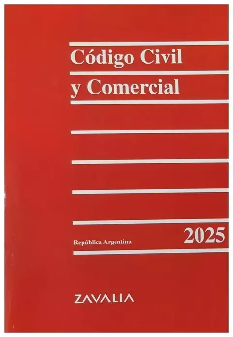 Código Civil y Comercial - 2025 - Zavalia
