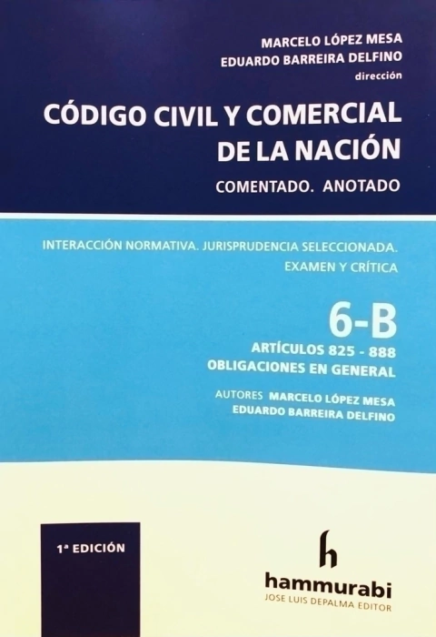 Código Civil y Comercial, t. 6B Autor: BARREIRA DELFINO EDUARDO A., LOPEZ MESA MARCELO