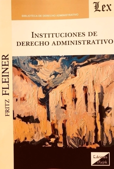 INSTITUCIONES DE DERECHO ADMINISTRATIVO Autor : Fleiner - Fritz -